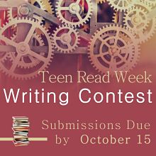Teen Read Week Writing Contest Submissions Due October 15