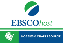 Hobbies & Crafts Source by EBSCOhost