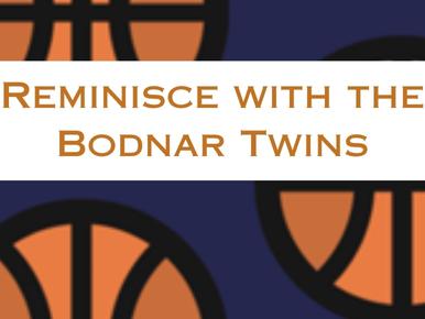 Reminisce with the Bodnars