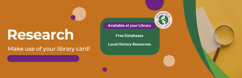 research: make use of your library card. available at your library: free databases & local history resources.